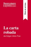 Resumenexpress | La Carta Robada De Edgar Allan Poe (GuíA De Lectura) | Buch