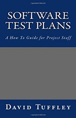 Software Test Plans : A How to Guide for Project Staff Paperback
