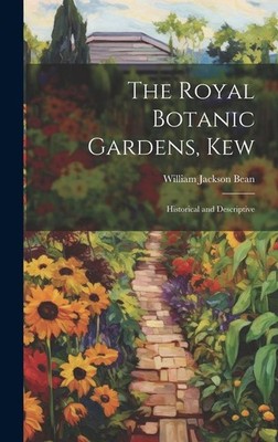 The Royal Botanic Gardens, Kew | William Jackson Bean | englisch