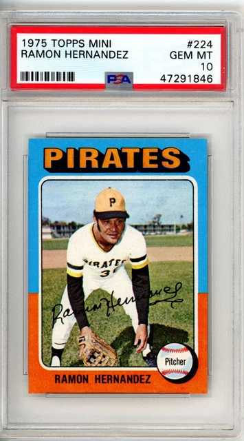 1975 Topps Mini Ramon Hernandez 224 PSA 10 Pirates