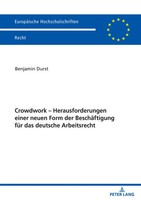 Crowdwork - Herausforderungen Einer Neuen Form Der BeschäFtigung FüR Das...
