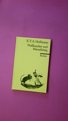 250646 E. T. A. Hoffmann NUSSKNACKER UND MAUSEKÖNIG Märchen