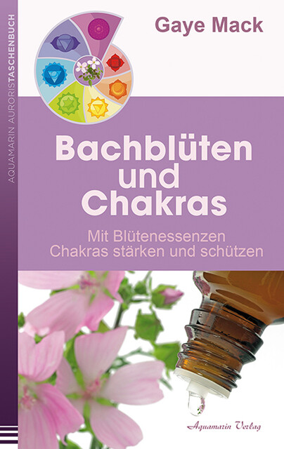 Thumbnail - Gaye Mack / Bachblüten Und Chakras / 9783894276416