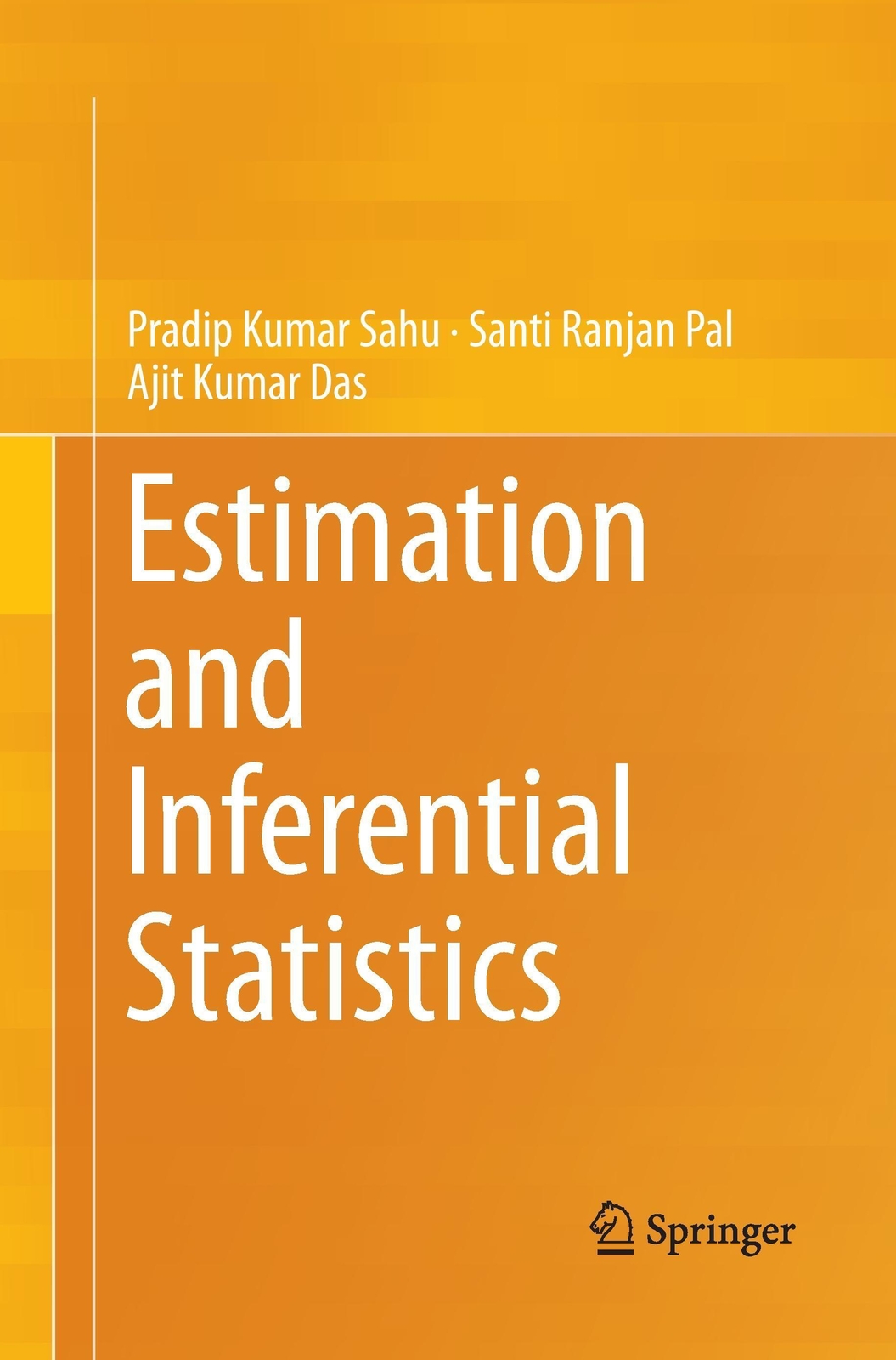 Thumbnail - Pradip Kumar Sahu (u. A.) | Estimation And Inferential Statistics |