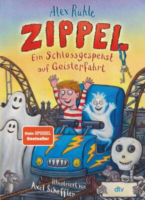 Zippel - Ein Schlossgespenst auf Geisterfahrt | Alex Rühle | 2021 | deutsch