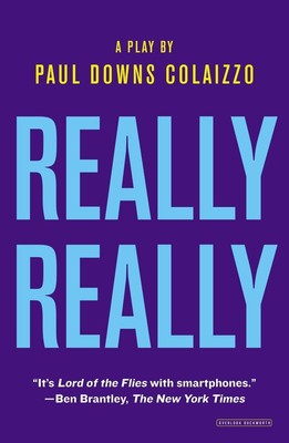 Really Really: A Play