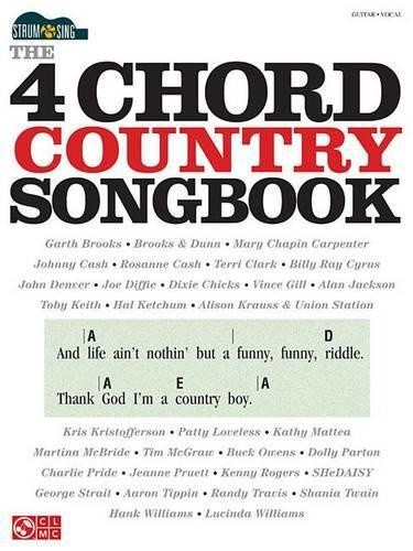 The 4 Chord Country Songbook: Guitar / Vocal (Strum & Sing)
