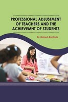 Mahesh Donthula | Professional Adjustment Of Teachers And The Achievemnt Of...