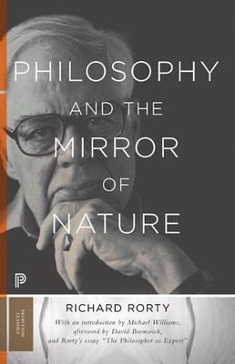 Philosophy and the Mirror of Nature by Richard Rorty, Michael... - 9780691178158