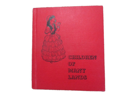 1960 Children Of Many Lands Dana Bruce Elizabeth &McCrady Vintage HC Illustrated