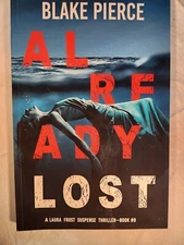 Already Lost (A Laura Frost FBI Suspense Thriller—Book 8)