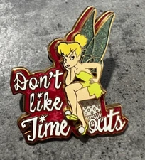 Disney Pin - WDW Tinker Bell Sitting On Thimble - Don’t Like Time Outs - 48825