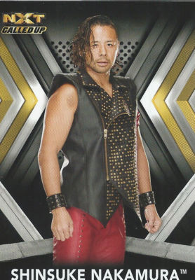 Shinsuke Nakamura 2017 WWE NXT Called Up Trading Card #49