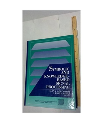 Symbolic and Knowledge-Based Signal Processing 