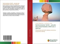 Semicondutor Sno2 - Estudo Das Propriedades EléTricas E óPticas Leandro Piaggi R