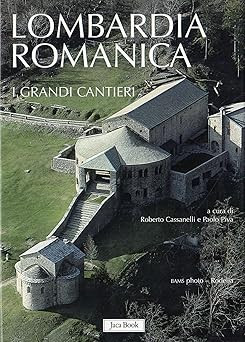 Romanische Lombardei. Ediz. farbig. Die großen Baustellen (Vol. 1) [Hardco