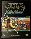Star Wars RISE of the SEPARATISTS RPG FFG SWR11