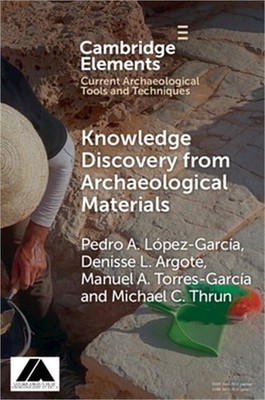 Knowledge Discovery from Archaeological Materials (Paperback or Softback)