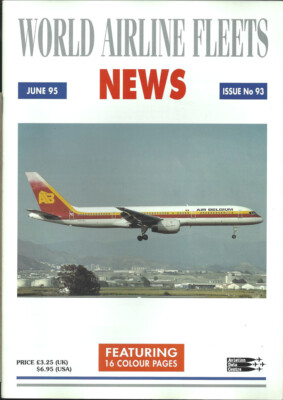 World Airline Fleets News 6/95 [1034] Buy 4+ save 50%