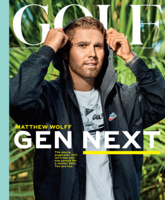 GOLF MAGAZINE | JAN/FEB 2021 | MATTHEW WOLFF GEN NEXT.