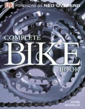 Complete Bike Book - Hardcover By Sidwells, Chris - GOOD