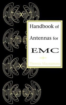 Handbook of Antennas for Emc, Hardcover by MacNamara, Thereza, Brand New, Fre...