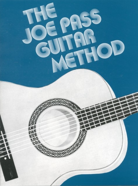 The Joe Pass Guitar Method (Paperback Book)