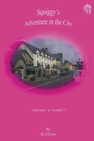 Kenneth J. Goss | Squiggy's Adventure In The City | Taschenbuch | Englisch