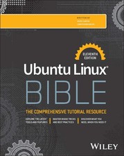 Ubuntu Linux Bible, Negus, Negus, Clinton, 9781394349760 Fast Free Shipping..