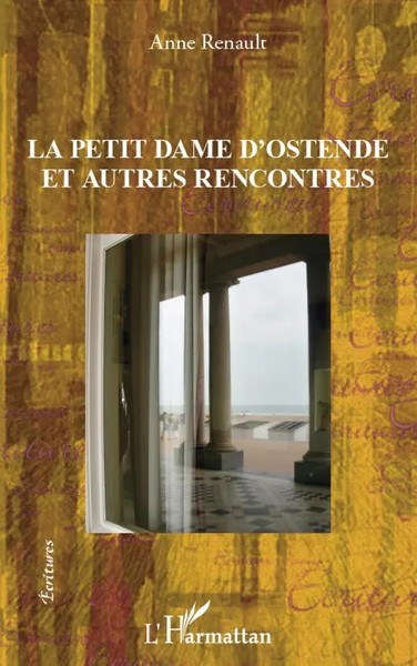 Anne Renault | La Petite Dame D'ostende Et Autres Rencontres | Taschenbuch-image