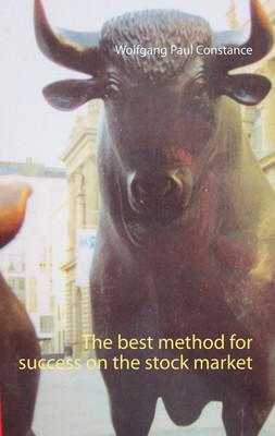 The best method for success on the stock market | Wolfgang Paul Constance | Buch