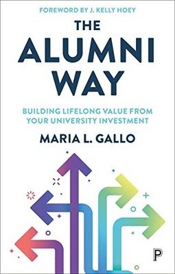 The Alumni Way: Building Lifelong V..., Gallo, Maria L.