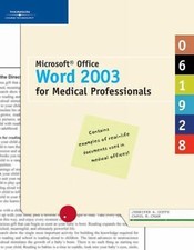 Microsoft Office Word 2003 for Medical Professionals Illustrated Series , Cram,