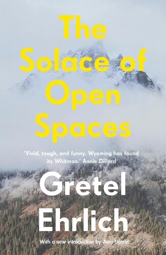 Thumbnail - Gretel Ehrlich The Solace Of Open Spaces (taschenbuch) (us Import)