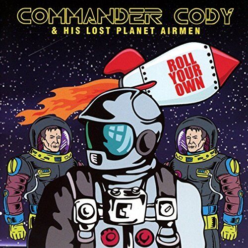 Commander Cody & His Lost Planet Airmen ‎– Roll Your Own (2016)  CD  NEW/SEALED - Imagen 1 de 1