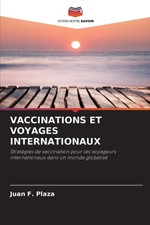 VACCINATIONS ET VOYAGES INTERNATIONAUX Juan F...