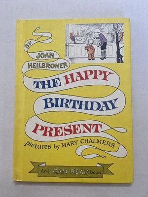 Vintage 1962 The Happy Birthday Present Joan Heilbroner I Can Read Book 