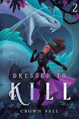 Dressed to Kill 2 Crown Fall Taschenbuch Englisch 2025 Podium Publishing ULC