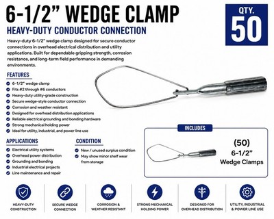 (Qty.50) 6-1/2  Wedge Clamp Fits #2-#6 Conductors P62-1 10076