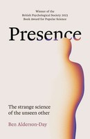 Presence The Strange Science Of The Unseen Other Ben Alderson-Day Taschenbuch