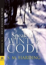 S M Harding Speak in Winter Code (Paperback)