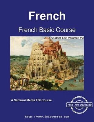 French Basic Course - Student Text Volume One (French Basic Course - Student