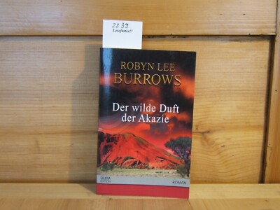 @@@ Robyn Lee Burrows. Der wilde Duft der Akazie, 9783404773596