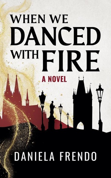 When We Danced With Fire | Daniela Frendo | Taschenbuch | Englisch | 2025-image