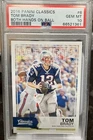 2016 Panini Classics Tom Brady #6 PSA 10 GEM Mint!