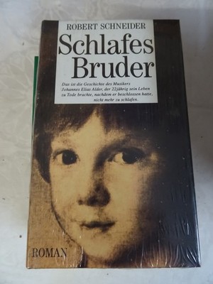 Schlafes Bruder Robert Schneider