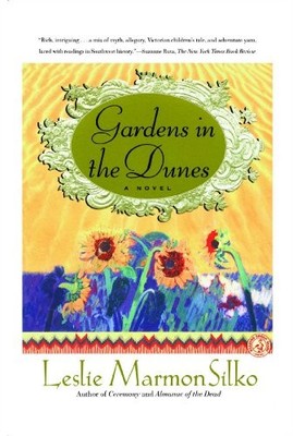 Gardens in the Dunes,Leslie Marmon Silko