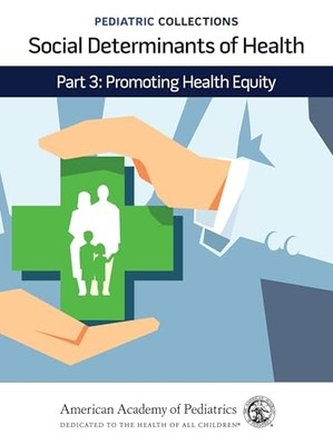 Social Determinants of Health : Promoting Health Equity -  NEW American Academ 2