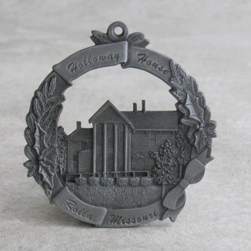 Historic Holloway House Rolla Missouri Pewter Christmas Ornament MO Souvenir