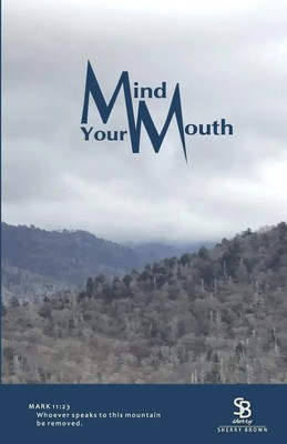 Sherry E Brown | Mind Your Mouth | Taschenbuch | Englisch (2021)